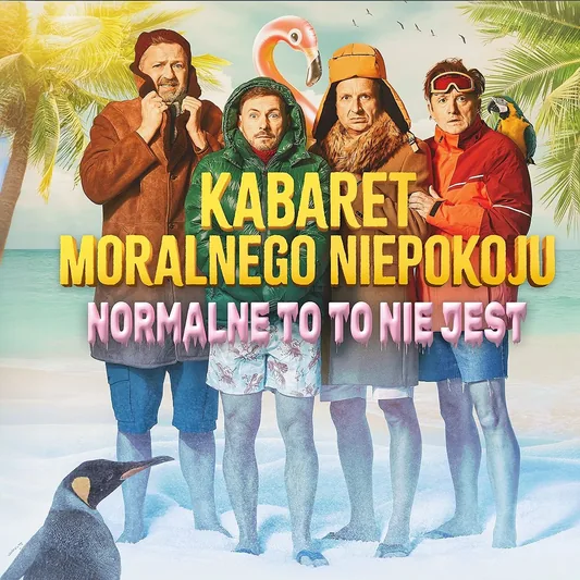 Kabaret Moralnego Niepokoju - Normalne to to nie jest